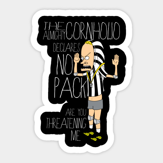 Cornholio Skating Sticker TeePublic